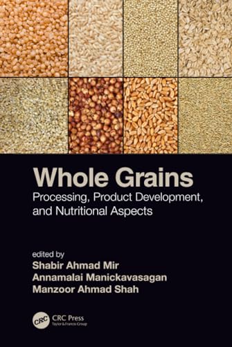 Beispielbild fr Whole Grains:Processing Product Development and: Nutritional Aspects zum Verkauf von Basi6 International