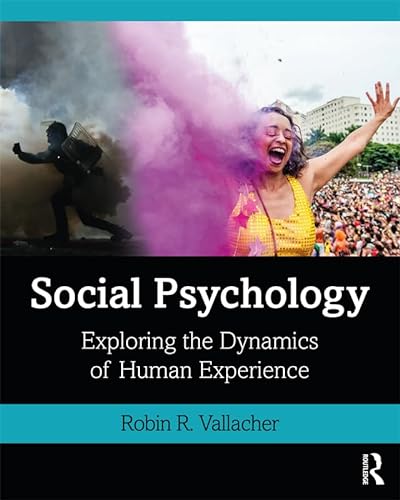 Imagen de archivo de Social Psychology : Exploring the Dynamics of Human Experience a la venta por Buchpark