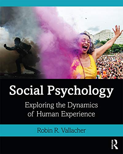 Imagen de archivo de Social Psychology: Exploring the Dynamics of Human Experience a la venta por SecondSale