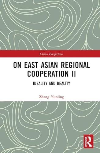 Beispielbild fr On East Asian Regional Cooperation II : Ideality and Reality zum Verkauf von Buchpark