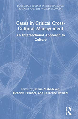 Stock image for Cases in Critical Cross-Cultural Management: An Intersectional Approach to Culture (Routledge Studies in International Business and the World Economy) for sale by Chiron Media