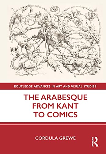 Stock image for The Arabesque from Kant to Comics for sale by THE SAINT BOOKSTORE