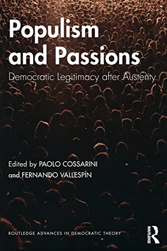 Imagen de archivo de Populism and Passions: Democratic Legitimacy After Austerity a la venta por Revaluation Books