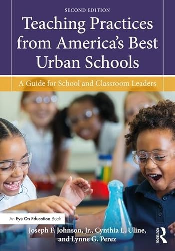 Beispielbild fr Teaching Practices from America's Best Urban Schools: A Guide for School and Classroom Leaders zum Verkauf von Books From California