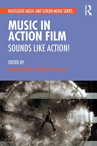 Beispielbild fr Music in Action Film: Sounds Like Action! (Routledge Music and Screen Media Series) zum Verkauf von SecondSale