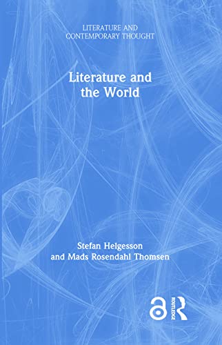 Imagen de archivo de Literature and the World (Literature and Contemporary Thought) a la venta por Books From California