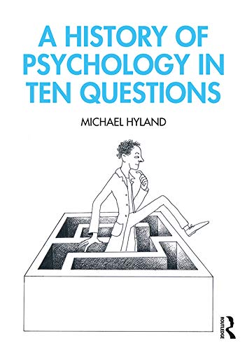 Beispielbild fr A History of Psychology in Ten Questions zum Verkauf von Blackwell's