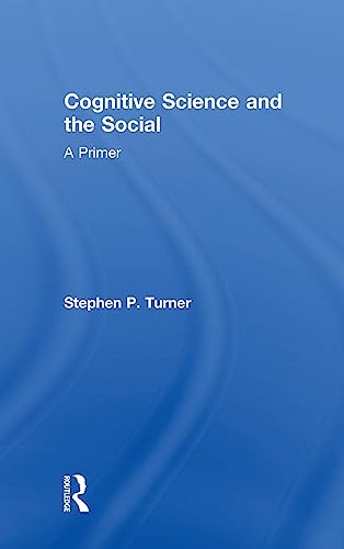 9780815385677: Cognitive Science and the Social: A Primer
