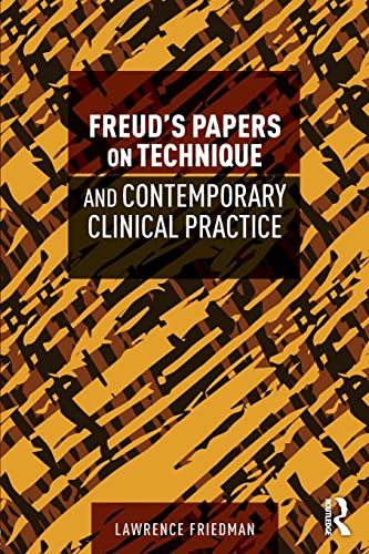 Stock image for Freud's Papers on Technique and Contemporary Clinical Practice for sale by Blackwell's