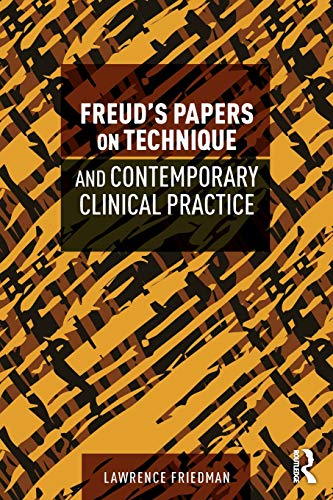 9780815385752: Freud's Papers on Technique and Contemporary Clinical Practice