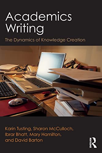 Imagen de archivo de Academics Writing:The Dynamics of Knowledge Creation a la venta por Books Puddle