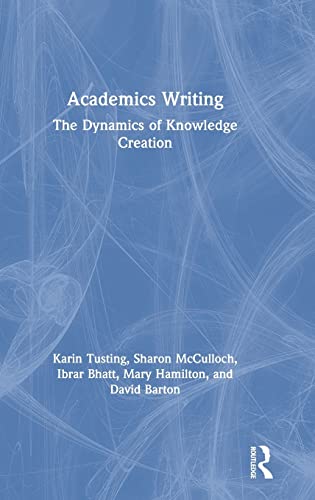 9780815385912: Academics Writing: The Dynamics of Knowledge Creation