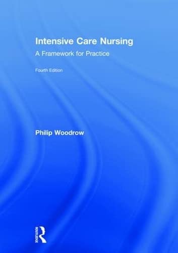Stock image for Intensive Care Nursing: A Framework for Practice for sale by Revaluation Books