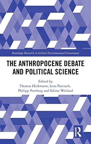 Imagen de archivo de The Anthropocene Debate and Political Science (Routledge Research in Global Environmental Governance) a la venta por Chiron Media
