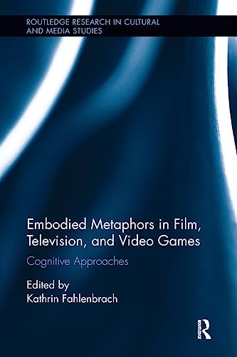 Stock image for Embodied Metaphors in Film, Television, and Video Games for sale by Blackwell's