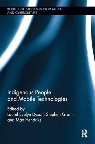Stock image for Indigenous People and Mobile Technologies for sale by Blackwell's