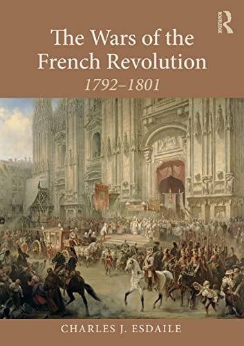 Beispielbild fr The Wars of the French Revolution: 1792-1801 zum Verkauf von Blackwell's