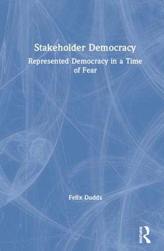 9780815386926: Stakeholder Democracy: Represented Democracy in a Time of Fear