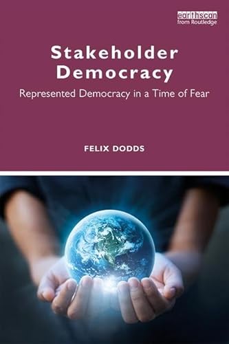 Beispielbild fr Stakeholder Democracy: Represented Democracy in a Time of Fear zum Verkauf von Chiron Media