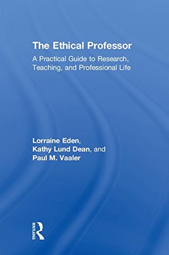 9780815387053: The Ethical Professor: A Practical Guide to Research, Teaching and Professional Life