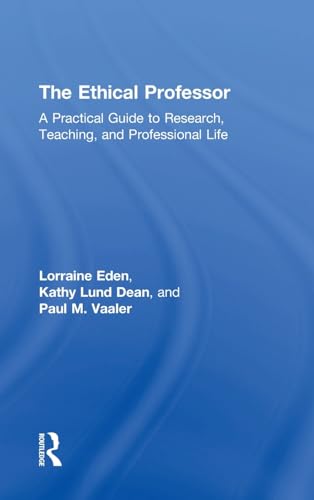 Stock image for The Ethical Professor: A Practical Guide to Research, Teaching and Professional Life for sale by Revaluation Books