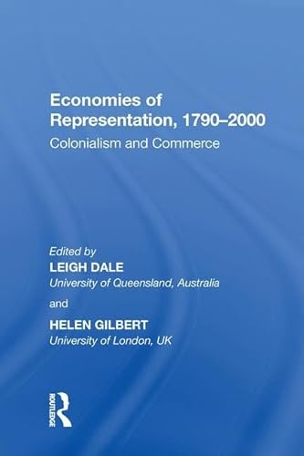 Stock image for Economies of Representation, 1790-2000: Colonialism and Commerce for sale by Revaluation Books
