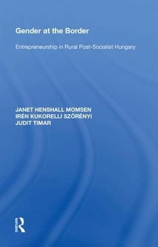 9780815389163: Gender at the Border: Entrepreneurship in Rural Post-Socialist Hungary
