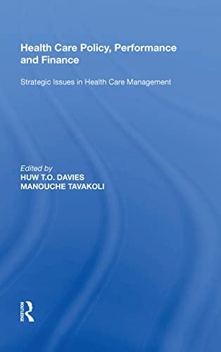 Stock image for Health Care Policy, Performance and Finance: Strategic Issues in Health Care Management for sale by THE SAINT BOOKSTORE