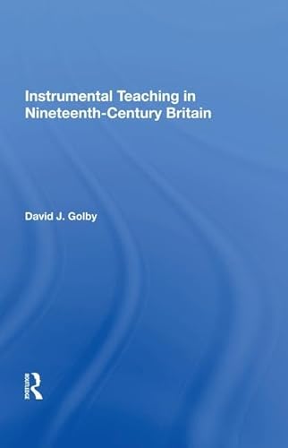 Stock image for Instrumental Teaching in Nineteenth-Century Britain for sale by Chiron Media