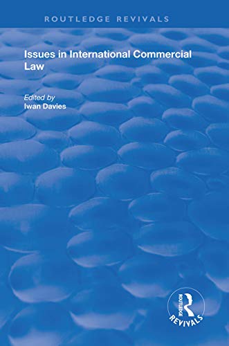 9780815389880: Issues in International Commercial Law (Routledge Revivals)