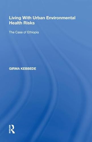 9780815390312: Living With Urban Environmental Health Risks: The Case of Ethiopia