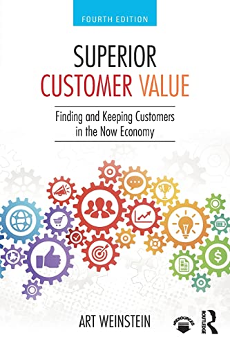Imagen de archivo de Superior Customer Value: Finding and Keeping Customers in the Now Economy a la venta por Textbooks_Source