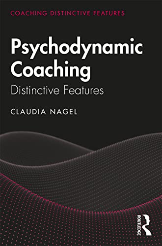 Stock image for Psychodynamic Coaching: Distinctive Features for sale by Chiron Media