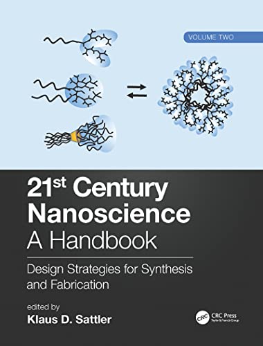 Imagen de archivo de 21st Century Nanoscience, A Handbook: Design Strategies for Synthesis and Fabrication, Volume. 2 a la venta por Basi6 International