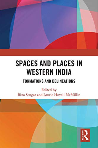 Beispielbild fr Spaces and Places in Western India: Formations and Delineations zum Verkauf von Chiron Media