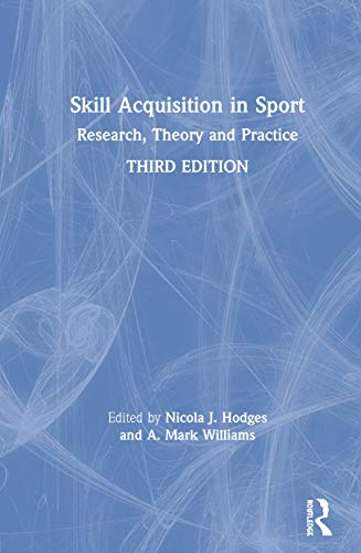 Stock image for Skill Acquisition in Sport: Research, Theory and Practice for sale by Buchpark