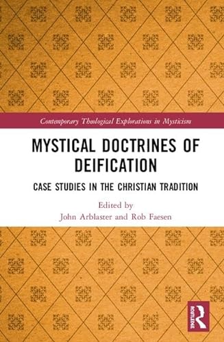 Stock image for Mystical Doctrines of Deification: Case Studies in the Christian Tradition (Contemporary Theological Explorations in Mysticism) for sale by Chiron Media