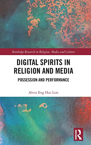 Stock image for Digital Spirits in Religion and Media: Possession and Performance for sale by THE SAINT BOOKSTORE