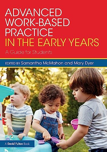 Stock image for Advanced Work-Based Practice in the Early Years for sale by Blackwell's