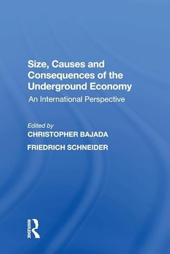 Beispielbild fr Size, Causes and Consequences of the Underground Economy zum Verkauf von Blackwell's