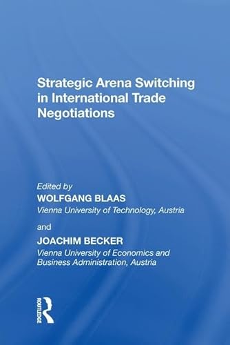 Beispielbild fr Strategic Arena Switching in International Trade Negotiations zum Verkauf von Blackwell's