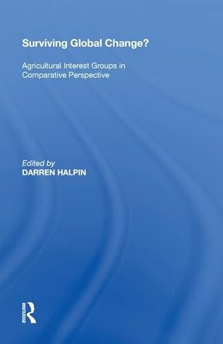 Stock image for Surviving Global Change?: Agricultural Interest Groups in Comparative Perspective for sale by Chiron Media