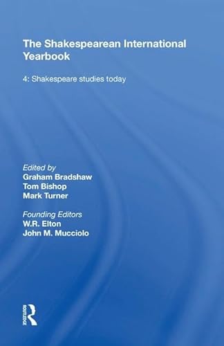 Stock image for The Shakespearean International Yearbook: Volume 4: Shakespeare Studies Today for sale by THE SAINT BOOKSTORE
