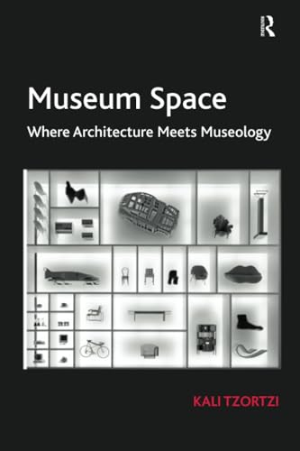 9780815399360: Museum Space: Where Architecture Meets Museology