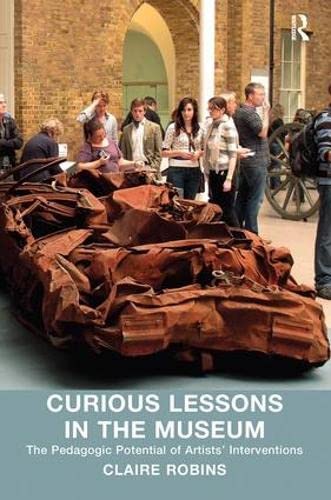 Beispielbild fr Curious Lessons in the Museum zum Verkauf von Blackwell's
