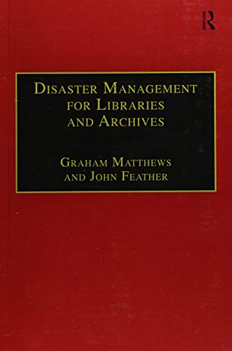 Beispielbild fr Disaster Management for Libraries and Archives zum Verkauf von Blackwell's