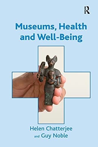 Imagen de archivo de Museums, Health and Well-Being a la venta por Chiron Media
