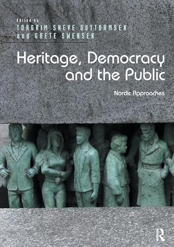 Stock image for Heritage, Democracy and the Public: Nordic Approaches for sale by Chiron Media