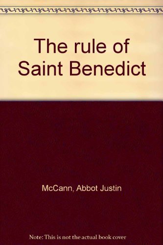Rule of Saint Benedict (9780815400226) by Benedict, Saint, Abbot Of Monte Cassino