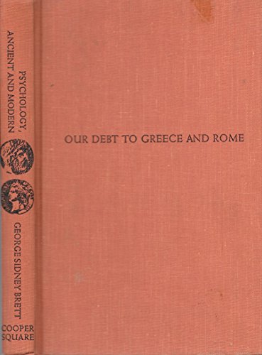 Stock image for Psychology, Ancient and Modern (Our Debt to Greece and Rome) for sale by Alien Bindings